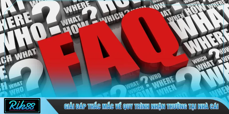 Giải đáp thắc mắc về quy trình nhận thưởng tại nhà cái