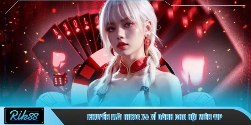 Khuyến mãi RIK88 xa xỉ dành cho hội viên VIP