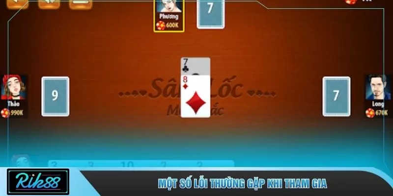 Một số lỗi thường gặp khi tham gia