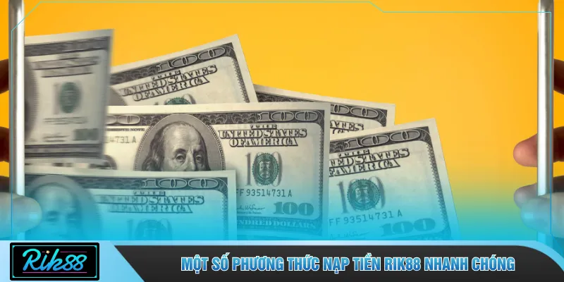 Một số phương thức nạp tiền RIK88 nhanh chóng