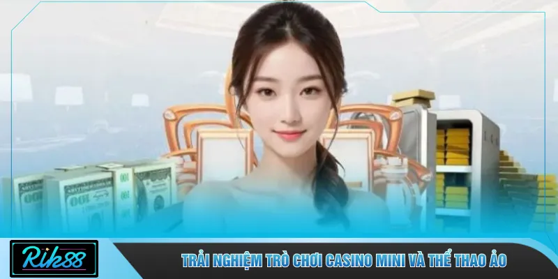 Trải nghiệm trò chơi casino mini và thể thao ảo